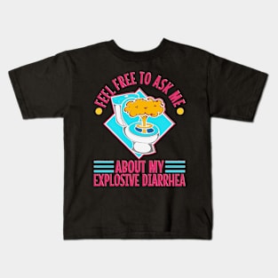 Ask Me About My Explosive Diarrhea Vintage Funny Poop Quote diarrhea Kids T-Shirt